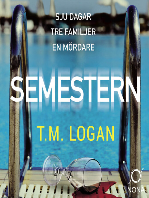 Titeldetaljer för Semestern av T. M. Logan - Tillgänglig